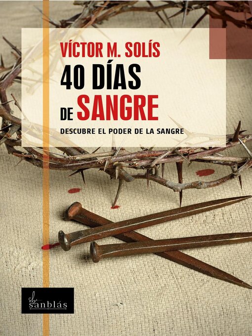 Title details for 40 días  de sangre by Víctor M. Solís - Available